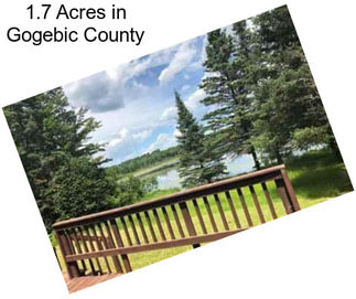 1.7 Acres in Gogebic County