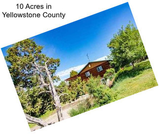 10 Acres in Yellowstone County