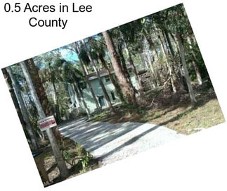 0.5 Acres in Lee County