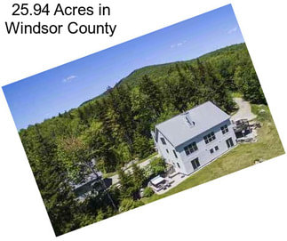 25.94 Acres in Windsor County