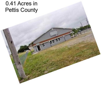 0.41 Acres in Pettis County