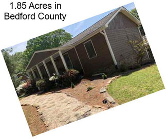 1.85 Acres in Bedford County