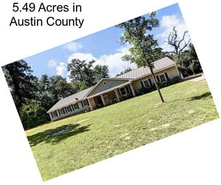 5.49 Acres in Austin County