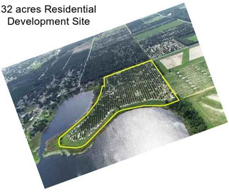 32 acres Residential Development Site