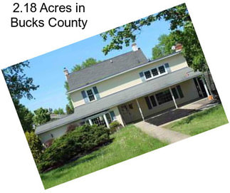 2.18 Acres in Bucks County