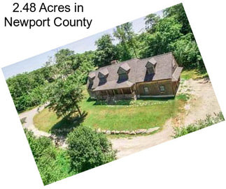 2.48 Acres in Newport County