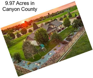 9.97 Acres in Canyon County