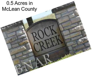 0.5 Acres in McLean County
