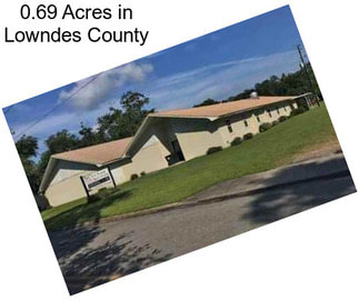 0.69 Acres in Lowndes County