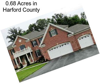 0.68 Acres in Harford County