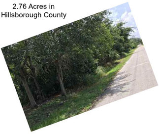 2.76 Acres in Hillsborough County