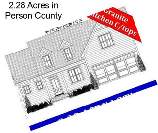2.28 Acres in Person County