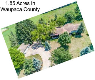 1.85 Acres in Waupaca County