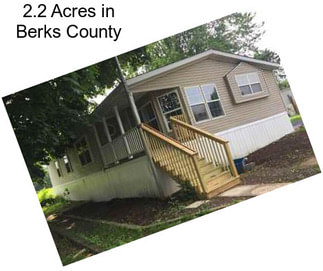 2.2 Acres in Berks County