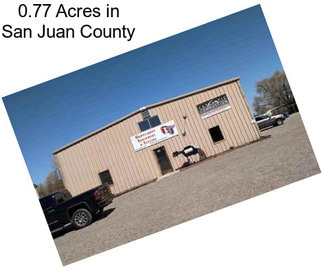 0.77 Acres in San Juan County