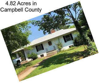 4.82 Acres in Campbell County