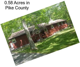 0.58 Acres in Pike County