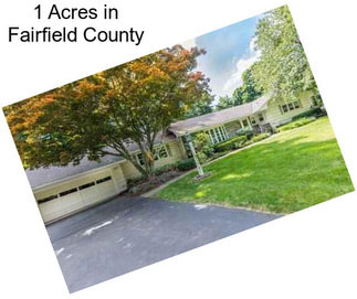 1 Acres in Fairfield County