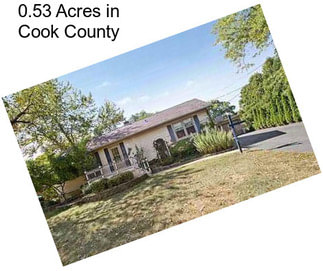 0.53 Acres in Cook County