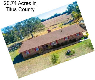 20.74 Acres in Titus County