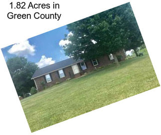 1.82 Acres in Green County