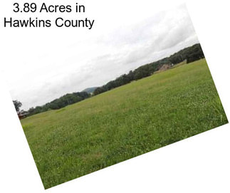 3.89 Acres in Hawkins County