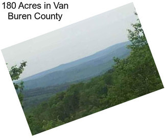 180 Acres in Van Buren County