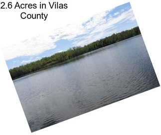 2.6 Acres in Vilas County