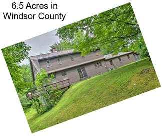 6.5 Acres in Windsor County