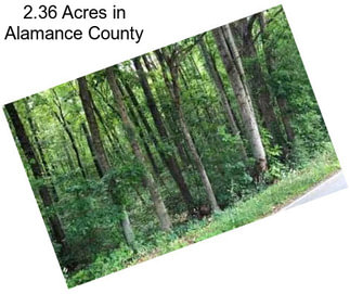 2.36 Acres in Alamance County