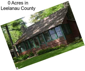 0 Acres in Leelanau County