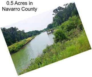 0.5 Acres in Navarro County