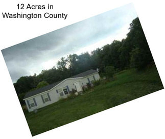 12 Acres in Washington County