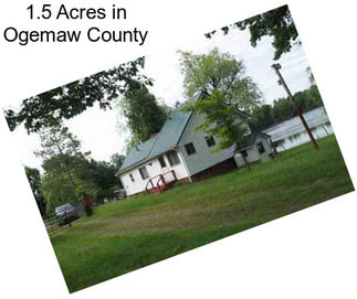 1.5 Acres in Ogemaw County