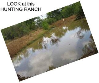 LOOK at this HUNTING RANCH