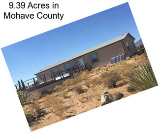 9.39 Acres in Mohave County