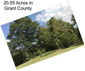20.55 Acres in Grant County