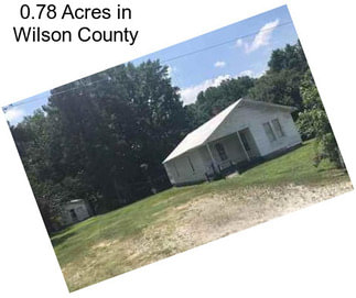 0.78 Acres in Wilson County