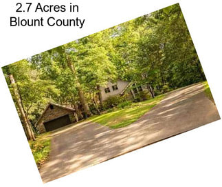 2.7 Acres in Blount County