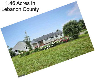 1.46 Acres in Lebanon County