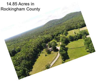 14.85 Acres in Rockingham County