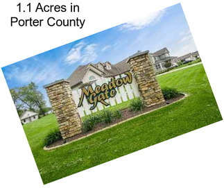 1.1 Acres in Porter County