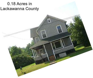 0.18 Acres in Lackawanna County