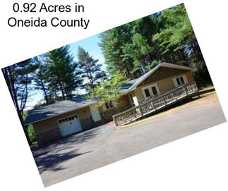 0.92 Acres in Oneida County