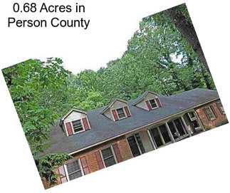 0.68 Acres in Person County