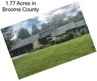 1.77 Acres in Broome County