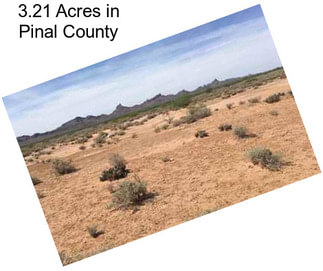 3.21 Acres in Pinal County