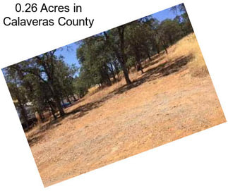0.26 Acres in Calaveras County