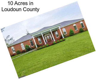 10 Acres in Loudoun County