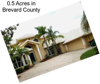 0.5 Acres in Brevard County